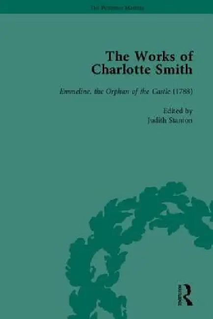 The Works of Charlotte Smith, Part I (English, Stuart Curran)