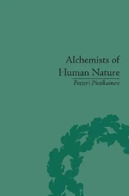 Alchemists of Human Nature (English, Petteri Pietikainen)