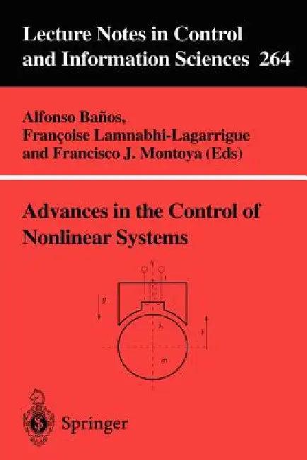 Advances in the Control of Nonlinear Systems (English, Alfonso Banos | Francoise Lamnabhi-Lagarrigue | Francisco J. Montoya)