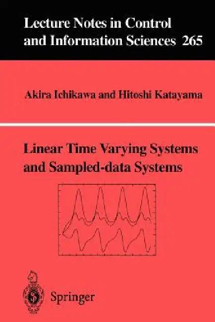 Linear Time Varying Systems and Sampled-Data Systems (English, Akira Ichikawa | Hitoshi Katayama)