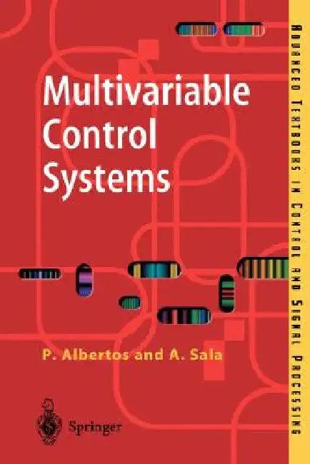 Multivariable Control Systems (English, Pedro Albertos | Sala Antonio)