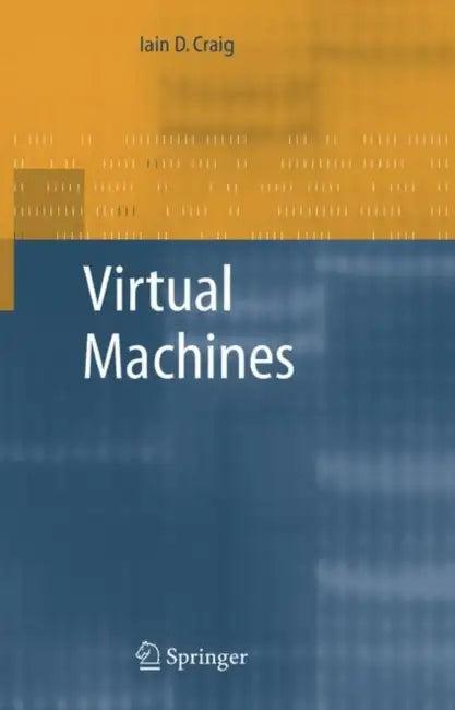 Virtual Machines (English, Iain D. Craig)
