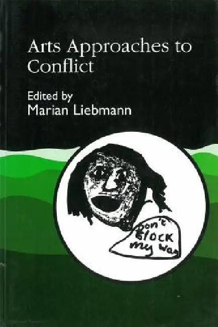 Arts Approaches to Conflict (English, Marian Liebmann | Marian Liebmann)