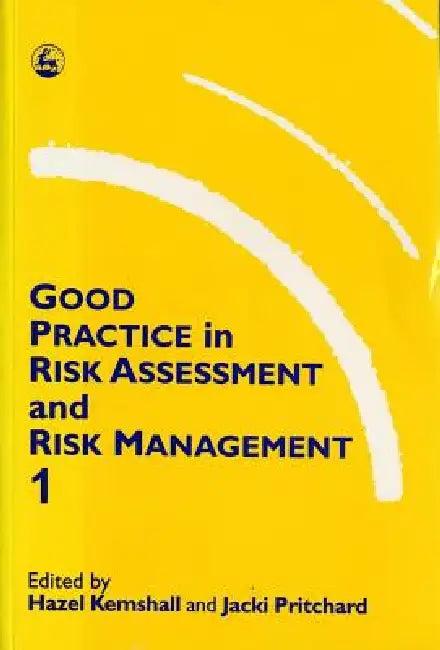 Good Practice in Risk Assessment and Risk Management, Volume 1 (English, Hazel Kemshall | Hazel Kemshall | Jacki Pritchard)