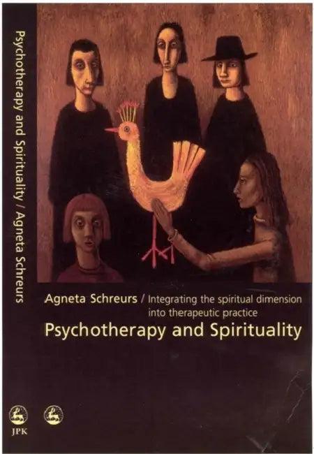 Psychotherapy and Spirituality (English, A. Schreurs | Agneta Schreurs)