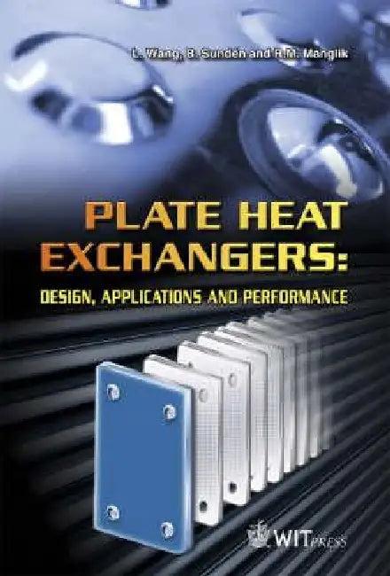 Plate Heat Exchangers (English, L. Wang | Bengt Sunden | B. Sunden)