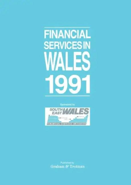 Financial Services in Wales 1991 (English, G. Bricault)