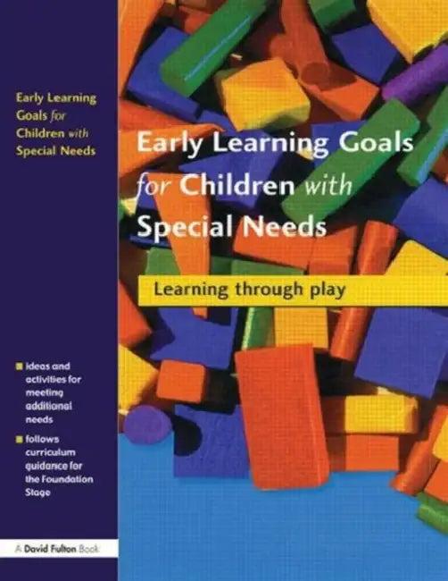 Early Learning Goals for Children with Special Needs (English, Collette Drifte)
