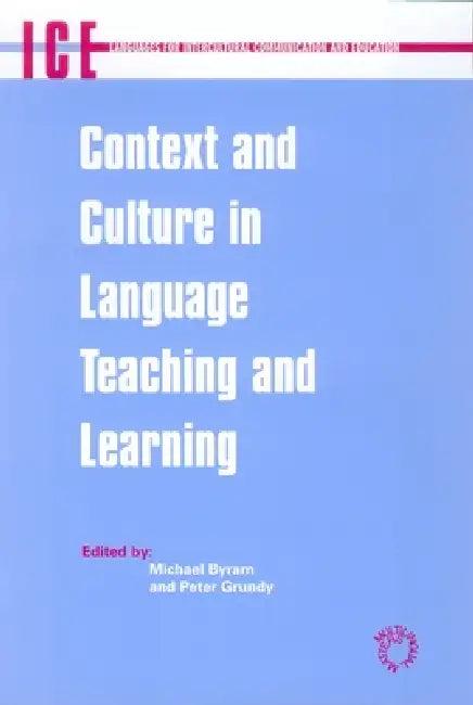 Context and Culture in Language Teaching and Learning (English, Michael Byram | Peter Grundy)