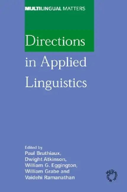 Directions in Applied Linguistics (English, Paul Bruthiaux | Dwight Atkinson | William Eggington)