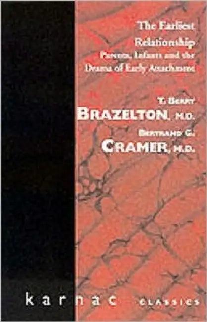 The Earliest Relationship (English, T. Berry Brazelton | Bertrand G. Cramer)