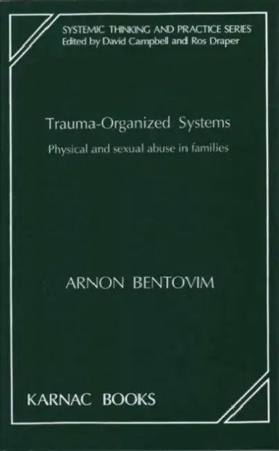 Trauma-Organized Systems (English, Bentovim Arnon)