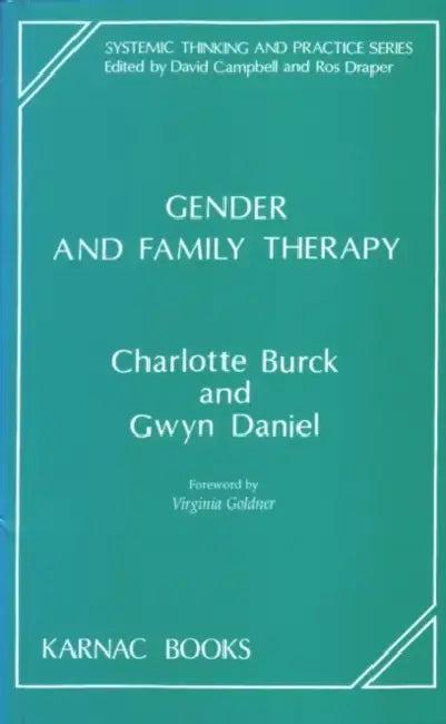 Gender and Family Therapy (English, Charlotte Burck | Gwyn Daniel)