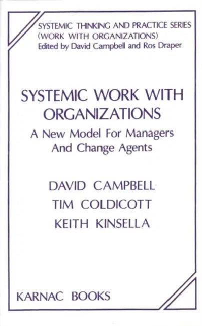 Systemic Work with Organizations (English, David Campbell | Tim Coldicott)