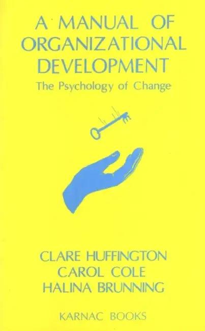 Manual of Organizational Development (English, Clare Huffington)