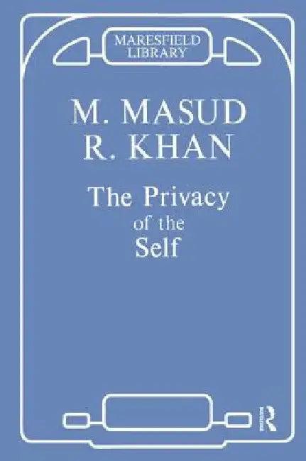 The Privacy of the Self (English, Masud Khan)