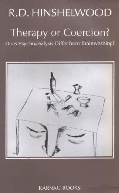 Therapy or Coercion? (English, Hinshelwood R.D.)