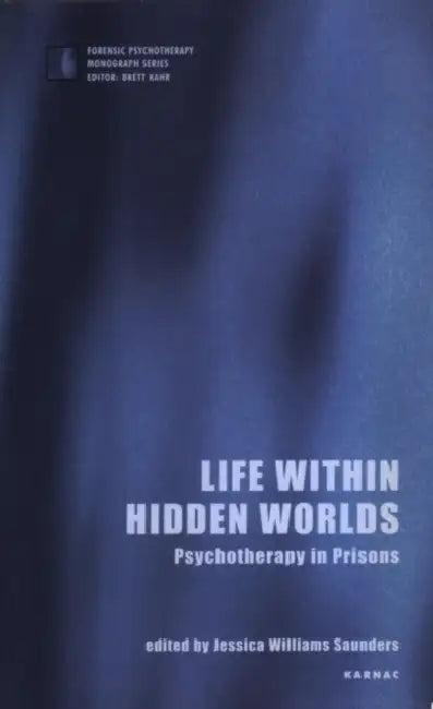 Life Within Hidden Worlds (English, Jessica Williams Saunders)