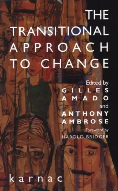 The Transitional Approach to Change (English, Gilles Amado | Anthony Ambrose)
