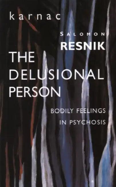 The Delusional Person (English, Salomon Resnik)