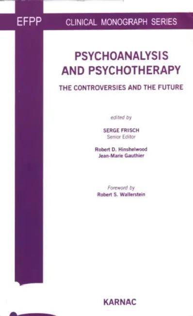 Psychoanalysis and Psychotherapy (English, Serge Frisch)