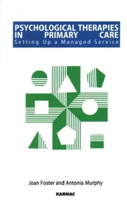 Psychological Therapies in Primary Care (English, Joan Foster | Antonia Murphy)
