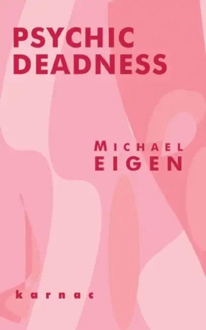 Psychic Deadness (English, Michael Eigen)