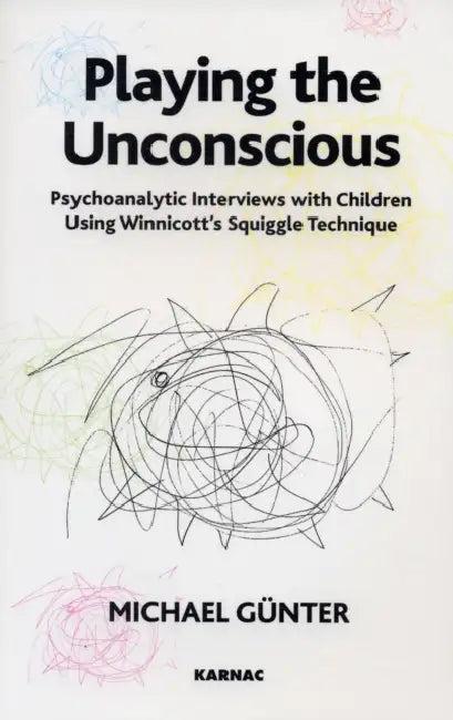 Playing the Unconscious (English, Michael Gunter)