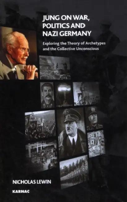 Jung on War, Politics and Nazi Germany (English, Nick Lewin)