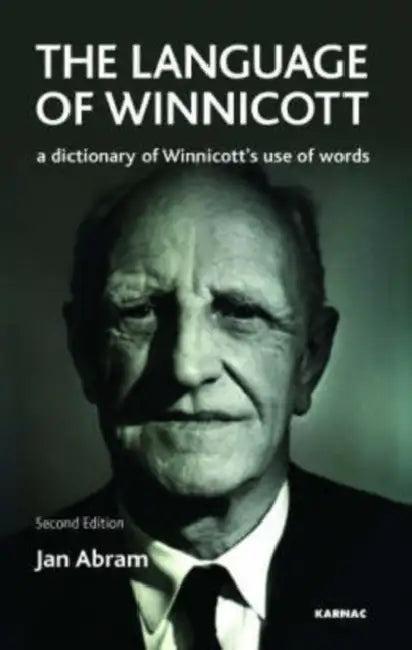 The Language of Winnicott (English, Jan Abram)