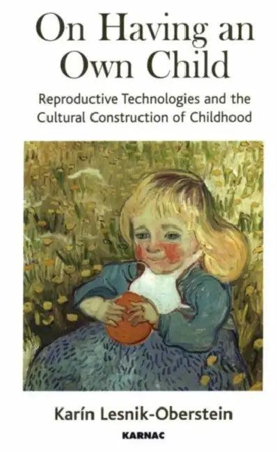 On Having an Own Child (English, Karin Lesnik-Oberstein)