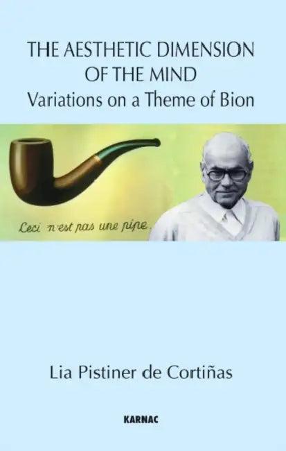 The Aesthetic Dimension of the Mind (English, Lia Pistiner De Cortinas)