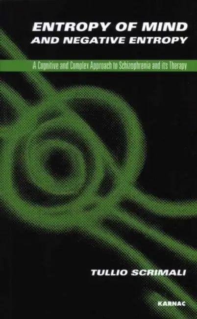 Entropy of Mind and Negative Entropy (English, Tullia Scrimalli)