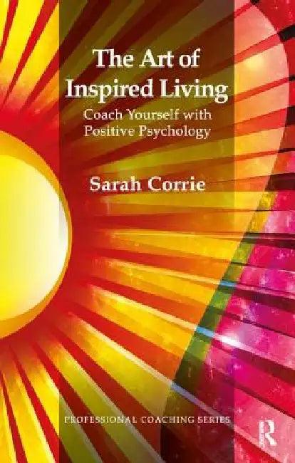 The Art of Inspired Living (English, Sarah Corrie)