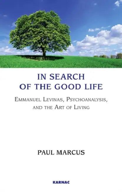 In Search of the Good Life (English, Paul Marcus)
