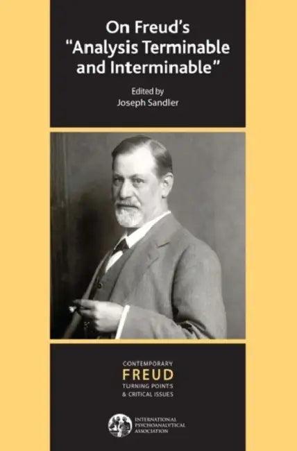 On Freud's "Analysis Terminable and Interminable" (English, Joseph Sandler)