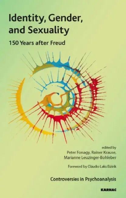 Identity, Gender and Sexuality (English, Peter Fonagy | Marianne Leuzinger-Bohleber | Rainier Krause)