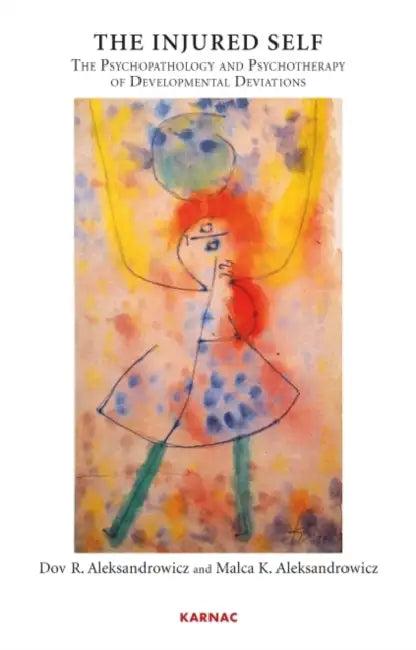 The Injured Self (English, Dov R. Aleksandrowicz | Malca K. Aleksandrowicz | Dasi Ravid)