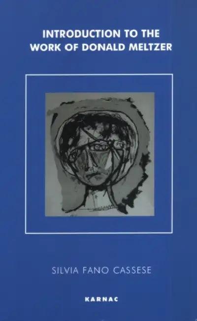 Introduction to the Work of Donald Meltzer (English, Silvia Fano Cassese)