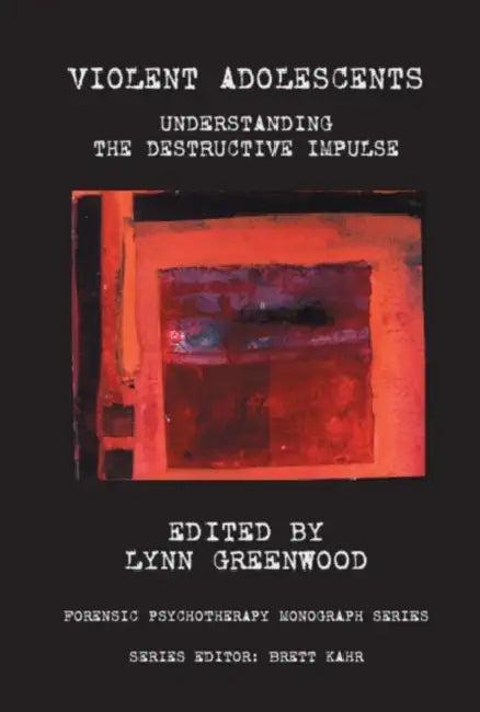 Violent Adolescents (English, Greenwood Lynn)