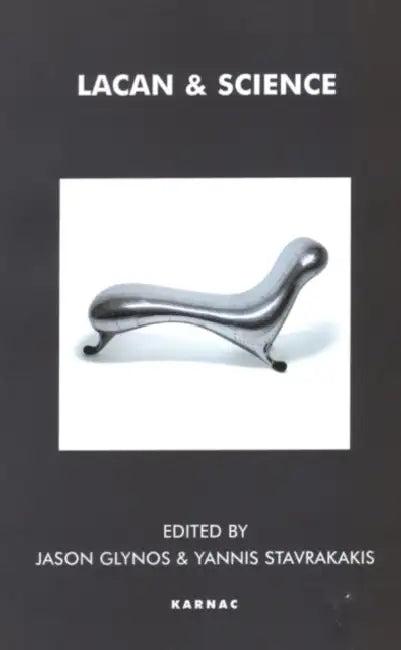 Lacan and Science (English, Yannis Stravrakakis)