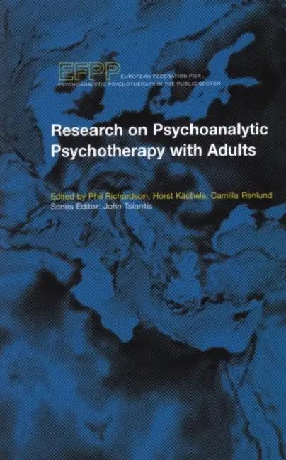 Research on Psychoanalytic Psychotherapy with Adults (English, Phil Richardson | Horst Kachele | Camilla Renlund)