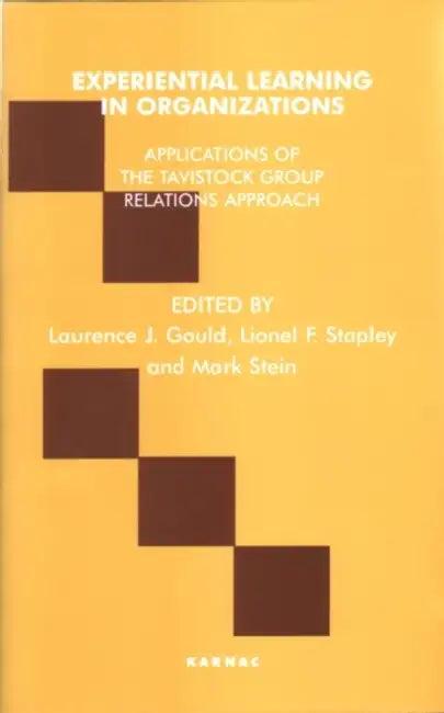 Experiential Learning in Organizations (English, Laurence J. Gould | Lionel F. Stapley | Mark Stein)