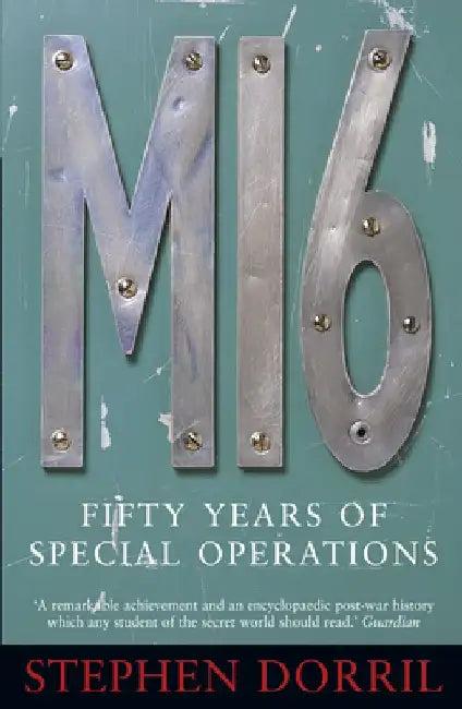 Mi6: Fifty Years of Special Operations (English, Stephen Dorril)