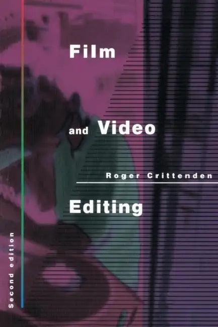 Film and Video Editing (English, Roger Crittenden)