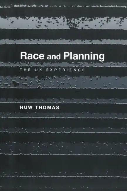 Race and Planning (English, Huw Thomas)