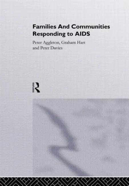 Families and Communities Responding to AIDS (English, Peter Aggleton)