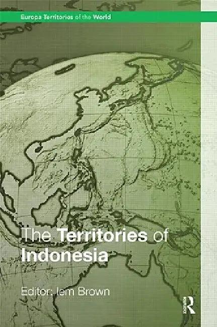 The Territories of Indonesia (English, Iem Brown)