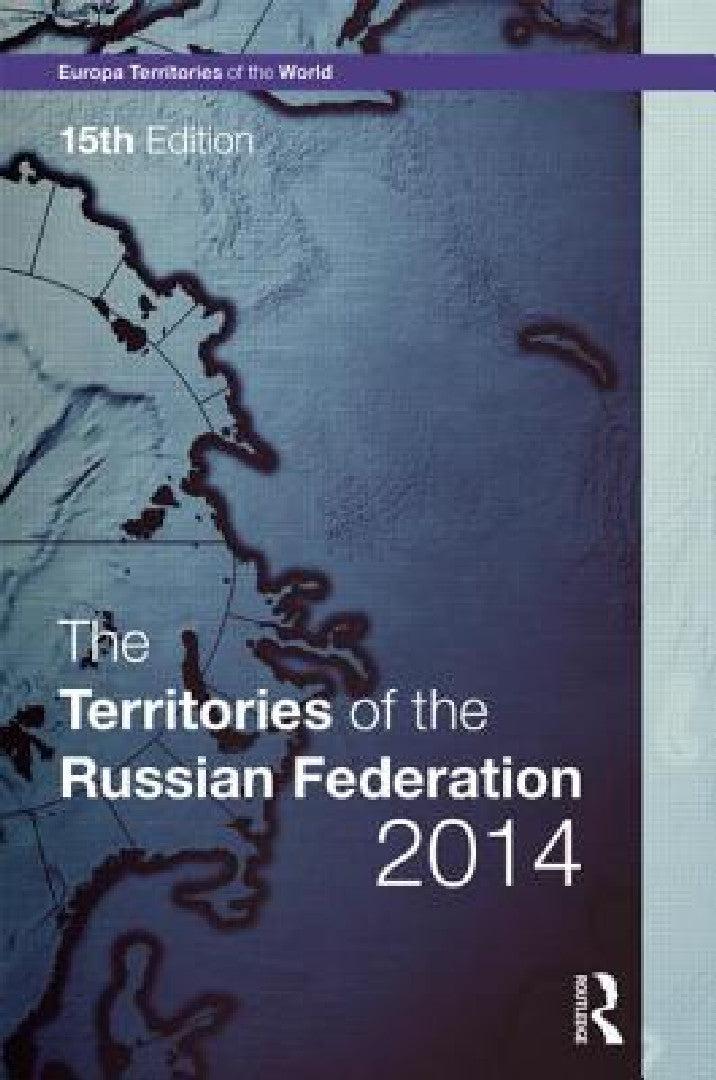 The Territories of the Russian Federation (English, Europa Publications)