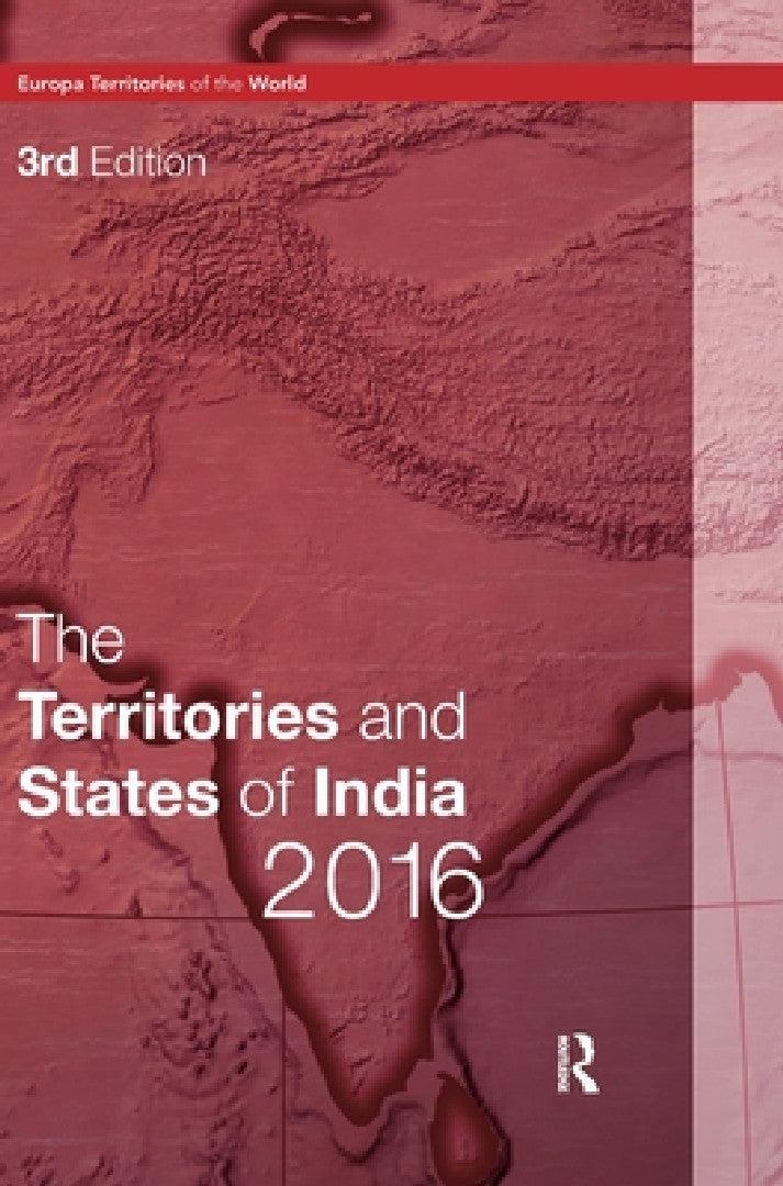 The Territories and States of India 2016 (English, Europa Publications)